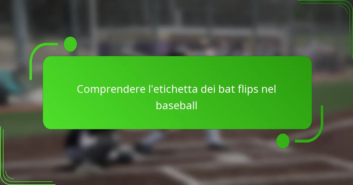 Comprendere l’etichetta dei bat flips nel baseball