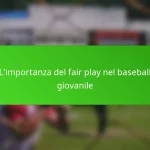 L’importanza del fair play nel baseball giovanile