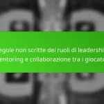 Regole non scritte dei ruoli di leadership, mentoring e collaborazione tra i giocatori